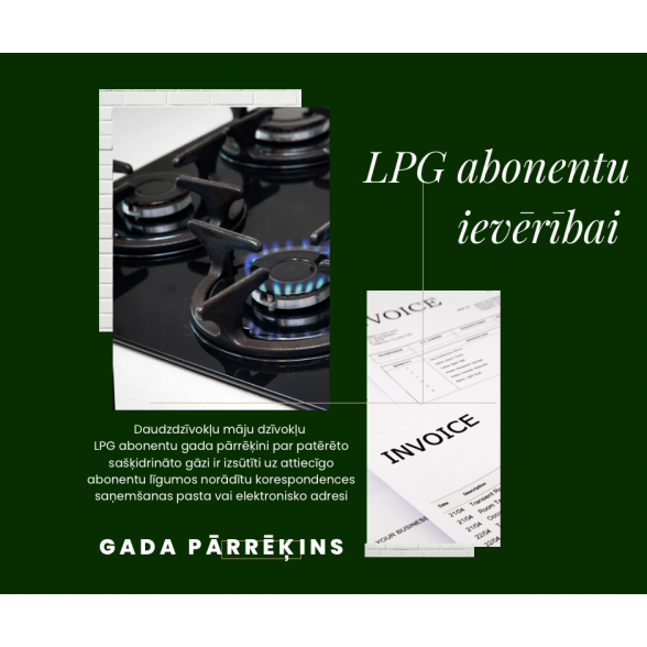 LPG abonentu ievērībai! Gada pārrēķinu nosūtīšanas termiņš.